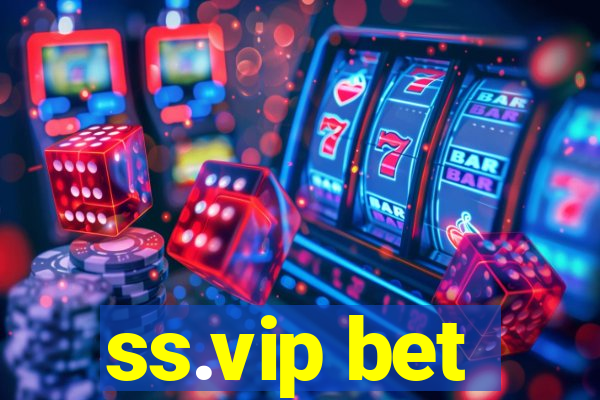 ss.vip bet