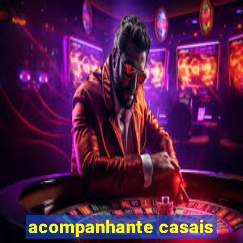 acompanhante casais