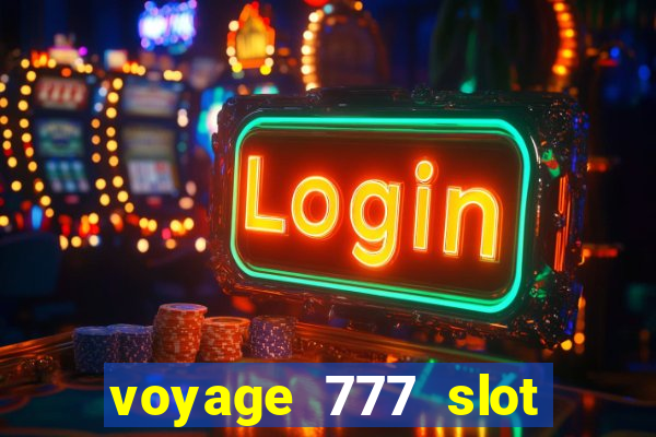 voyage 777 slot crash games