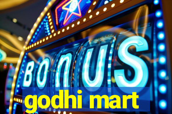 godhi mart