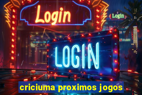 criciuma proximos jogos