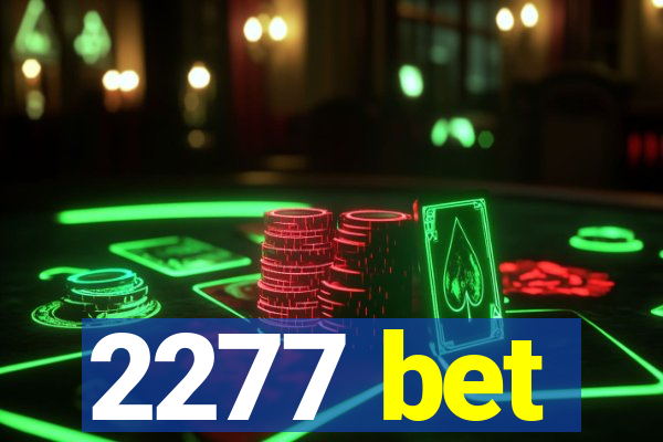 2277 bet