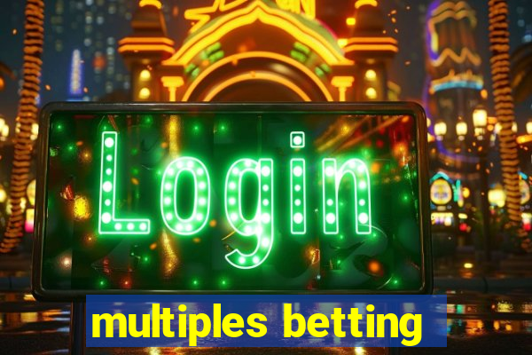 multiples betting