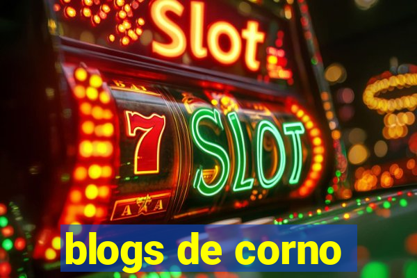 blogs de corno