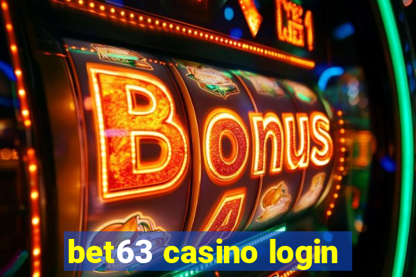 bet63 casino login