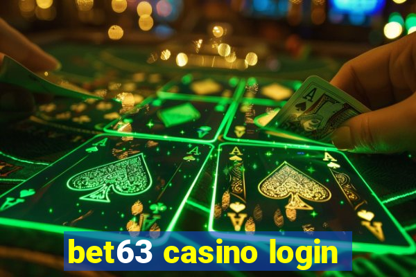 bet63 casino login