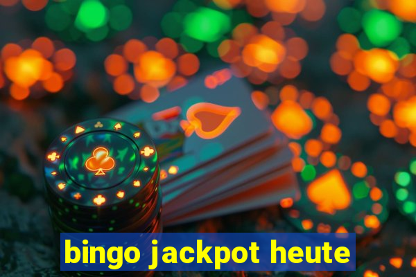 bingo jackpot heute