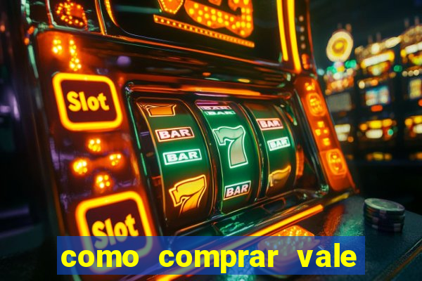 como comprar vale sorte online