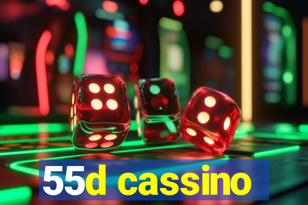 55d cassino