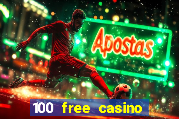 100 free casino slot games