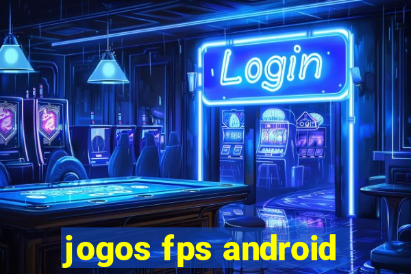 jogos fps android