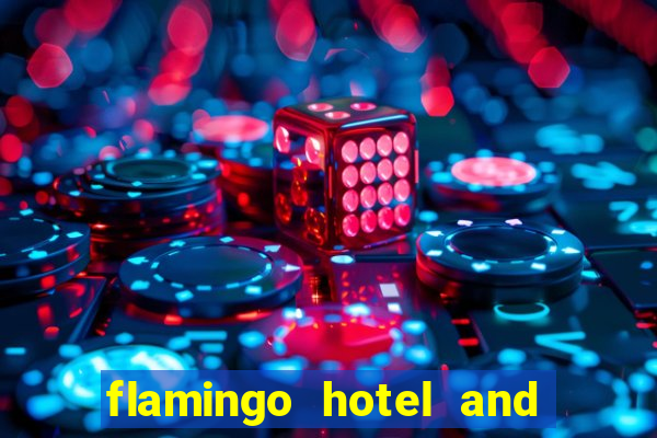 flamingo hotel and casino address