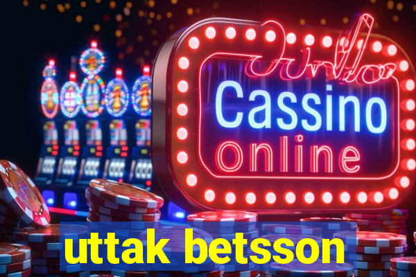 uttak betsson