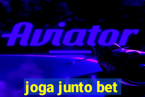 joga junto bet