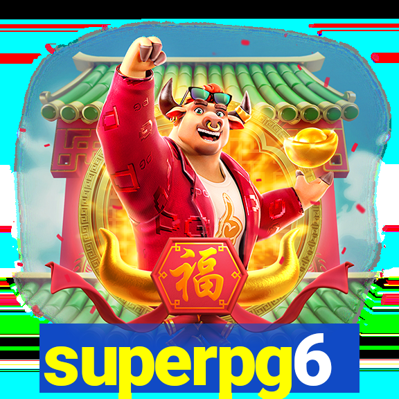 superpg6