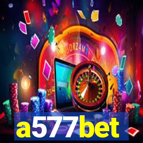 a577bet