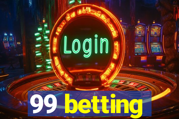 99 betting