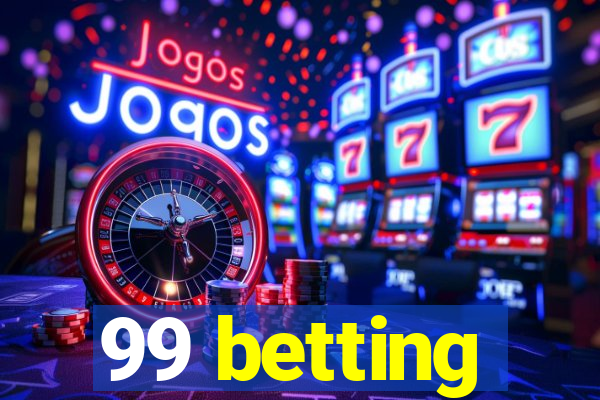 99 betting