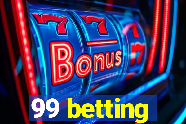 99 betting