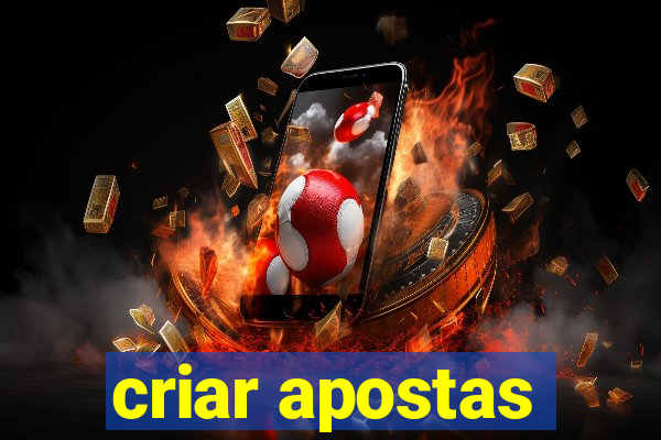 criar apostas