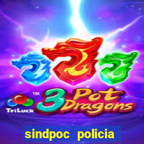 sindpoc policia civil bahia