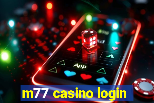 m77 casino login