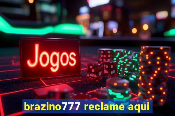 brazino777 reclame aqui