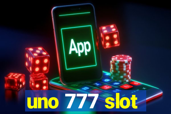 uno 777 slot