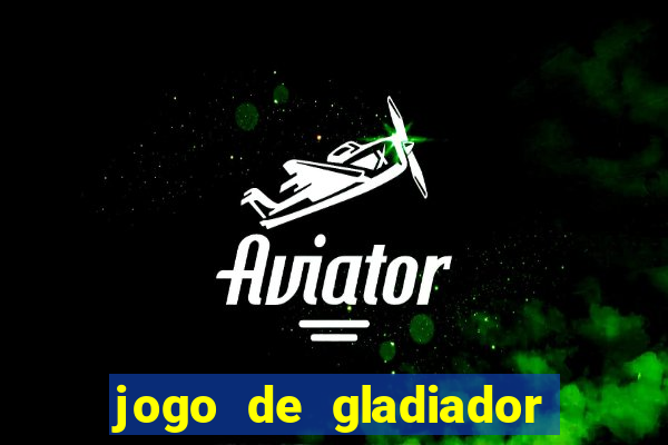 jogo de gladiador click jogos