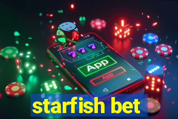 starfish bet