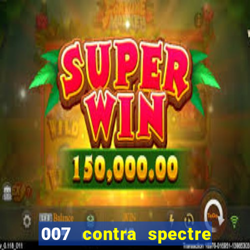 007 contra spectre casino royale