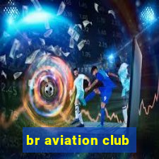 br aviation club