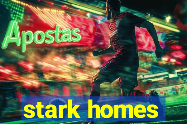 stark homes