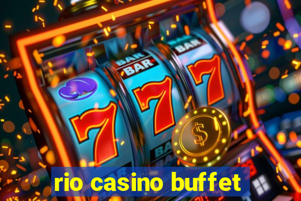 rio casino buffet