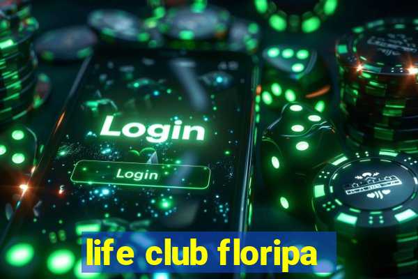 life club floripa