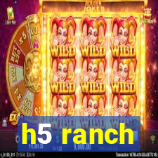 h5 ranch