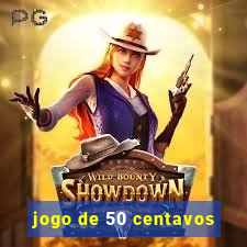 jogo de 50 centavos