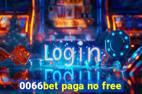 0066bet paga no free