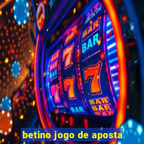 betino jogo de aposta