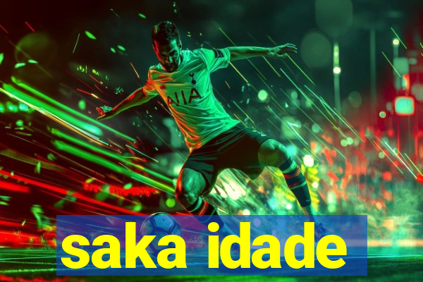 saka idade