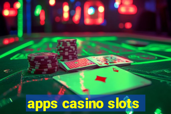 apps casino slots