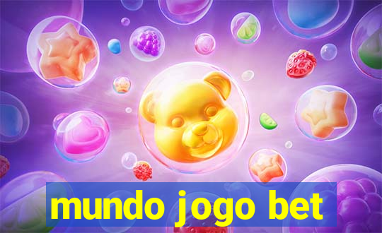 mundo jogo bet