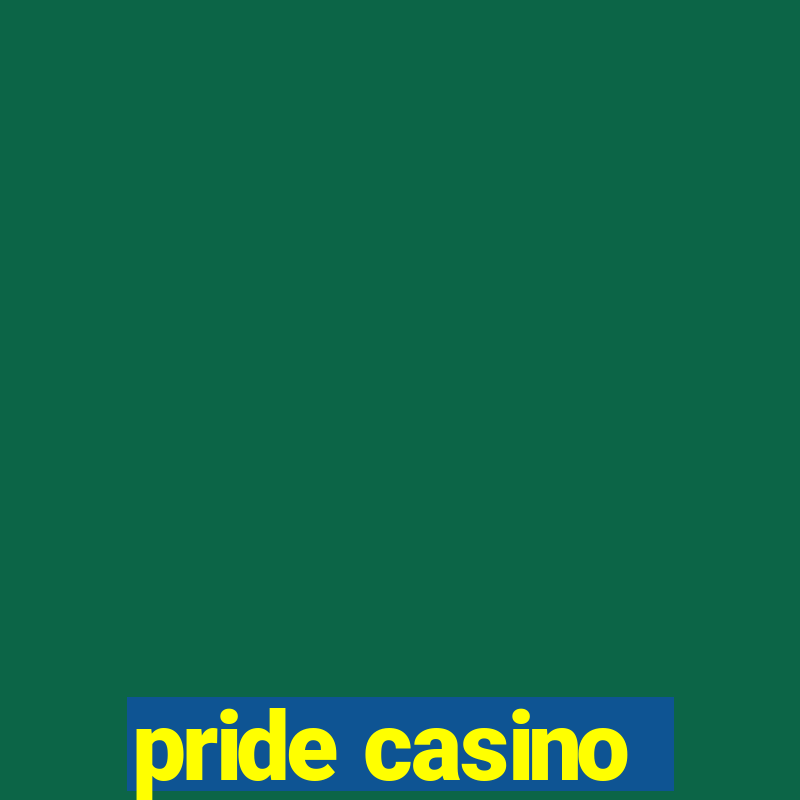 pride casino