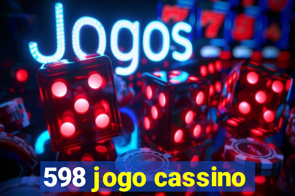 598 jogo cassino