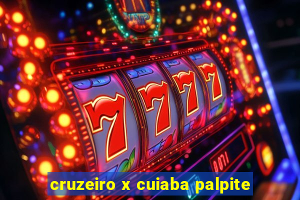 cruzeiro x cuiaba palpite