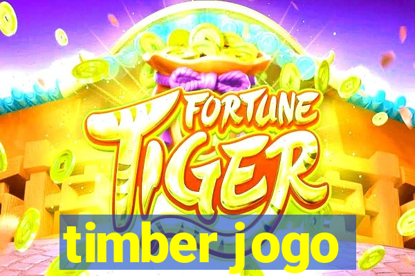 timber jogo