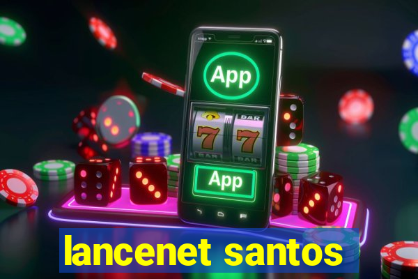 lancenet santos