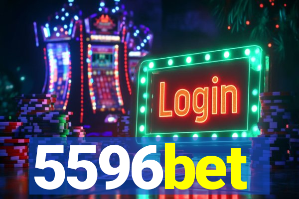 5596bet