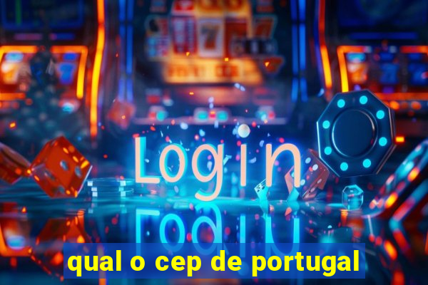 qual o cep de portugal