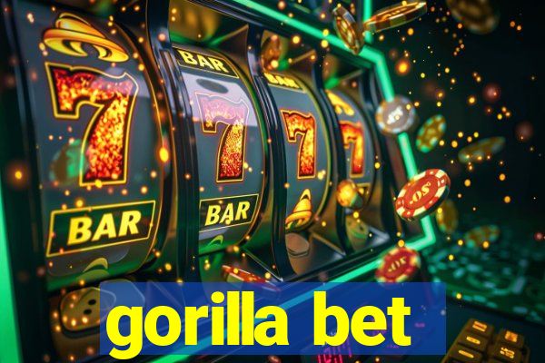 gorilla bet